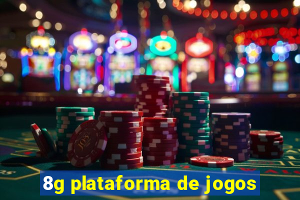 8g plataforma de jogos